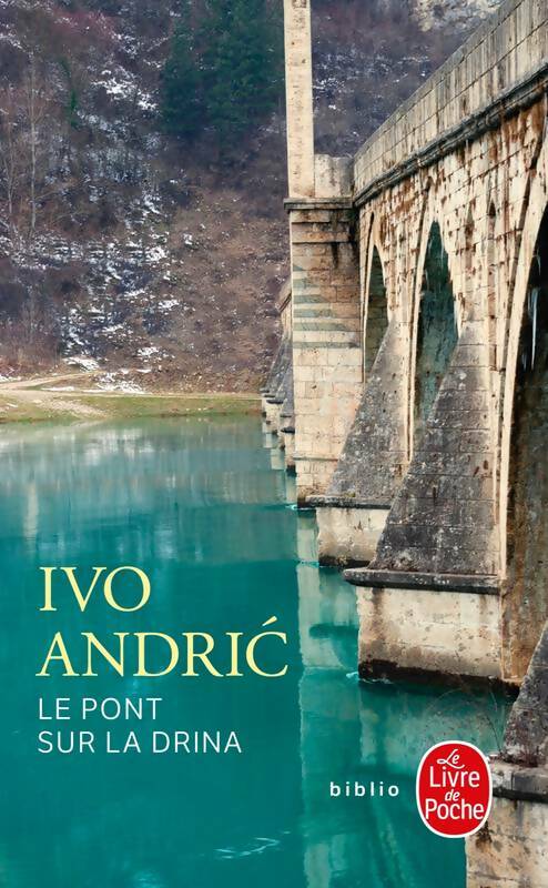 Livrenpoche : Le pont sur la Drina - Ivo Andric - Livre