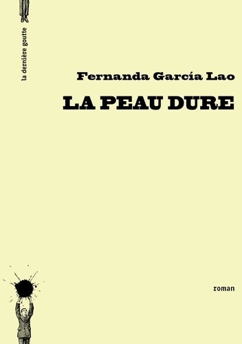Livrenpoche : La peau dure - Fernanda Garcia Lao - Livre
