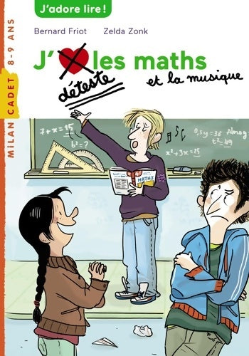 Livrenpoche : Histoires à la carte Tome VII : J'aime / je déteste les maths et la musique - Bernard Friot - Livre
