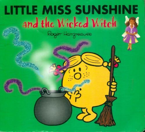 Livrenpoche : Little miss Sunshine and the wicked witch - Adam Hargreaves - Livre