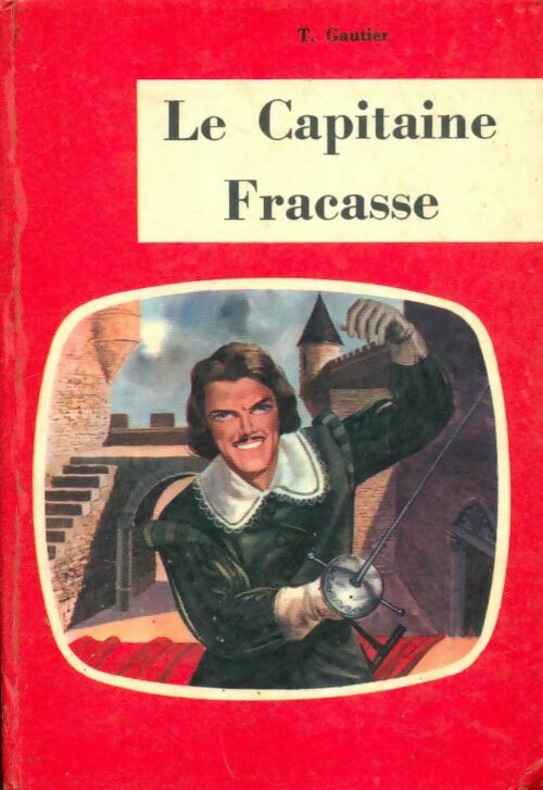 Livrenpoche : Le capitaine Fracasse - Théophile Gautier - Livre