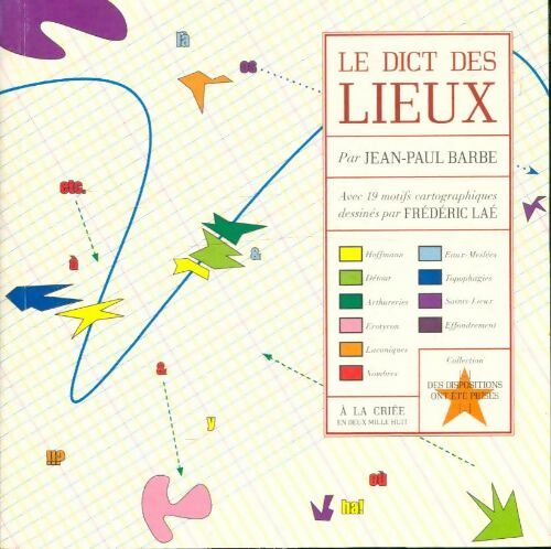 Livrenpoche : Le dict des lieux - Jean-Paul Barbe - Livre