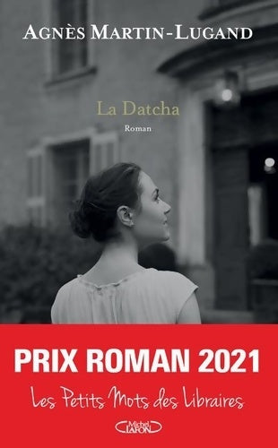 Livrenpoche : La Datcha - Agnès Martin-Lugand - Livre
