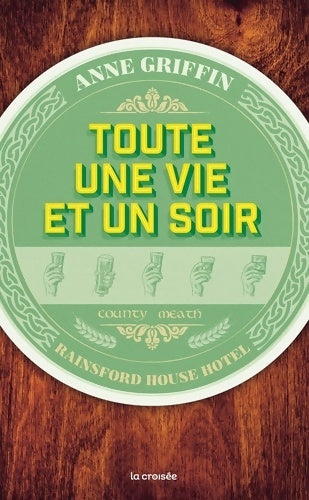 Livrenpoche : Toute une vie et un soir - Anne Griffin - Livre