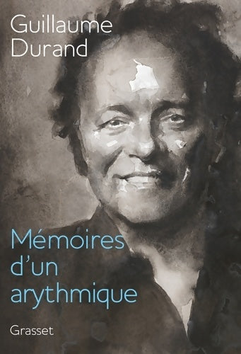 Livrenpoche : Mémoires d'un arythmique - Guillaume Durand - Livre