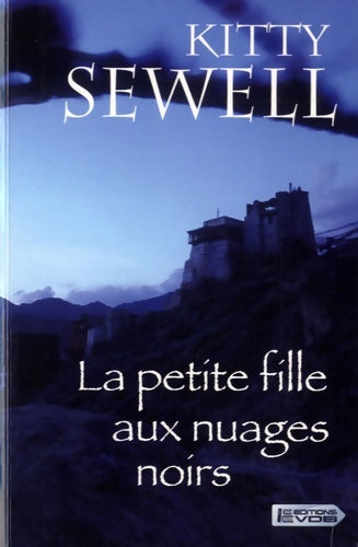 Livrenpoche : La petite fille aux nuages noirs - Kitty Sewell - Livre