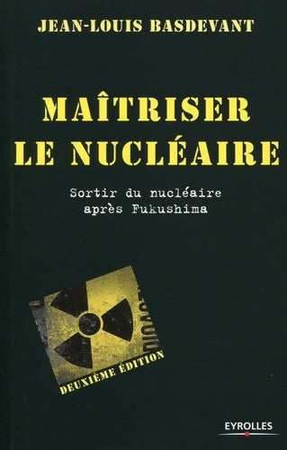 Livrenpoche : Maîtriser le nucléaire - Jean-Louis Basdevant - Livre