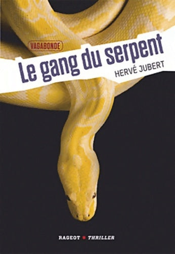 Livrenpoche : Vagabonde Tome II : Le gang du serpent - Hervé Jubert - Livre