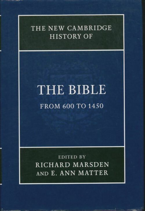 Livrenpoche : The new Cambridge history of the bible Volume 2 : From 600 to 1450 - Richard Marsden - Livre