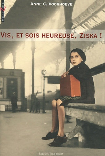 Vis,et sois heureuse Ziska ! - Anne C. Voorhoeve - Livre