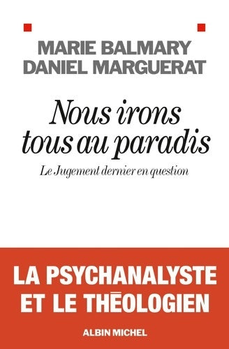 Livrenpoche : Nous irons tous au paradis. Le jugement dernier en question - Marie Balmary - Livre