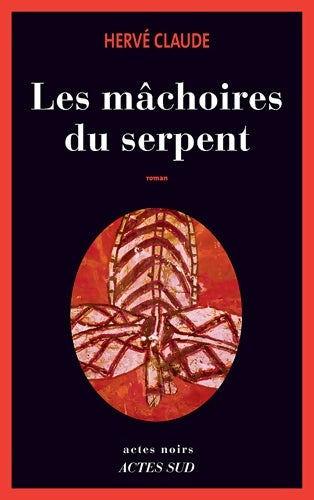 Livrenpoche : Les mâchoires du serpent - Hervé Claude - Livre