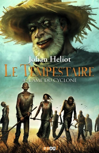 Livrenpoche : Le tempestaire Tome IV : l'âme du cyclone - Johan Heliot - Livre