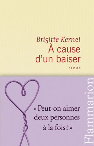 Livrenpoche : A cause d'un baiser - Brigitte Kernel - Livre