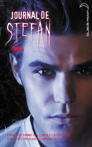 Livrenpoche : Journal de Stefan Tome IV - L.J. Smith - Livre