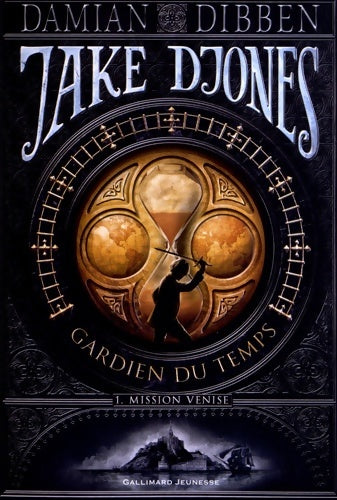 Livrenpoche : Jake Djones gardien du temps Tome I : Mission Venise - Damian Dibben - Livre