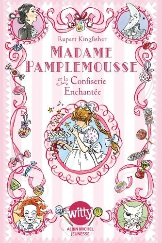 Livrenpoche : Madame pamplemousse et la confiserie enchantée Tome III - Rupert Kingfisher - Livre