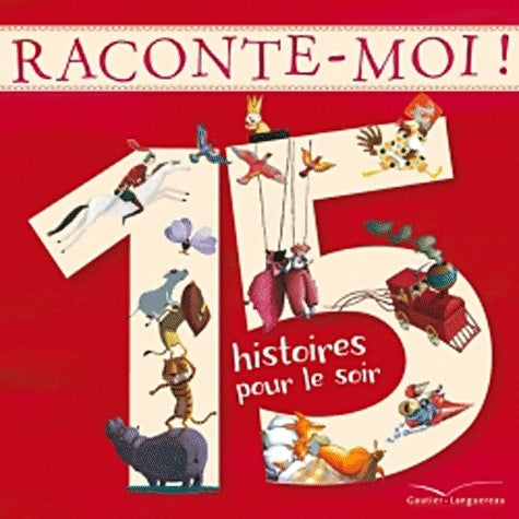 Livrenpoche : Raconte-moi. 15 histoires pour tous les soirs - Christian Ponchon - Livre