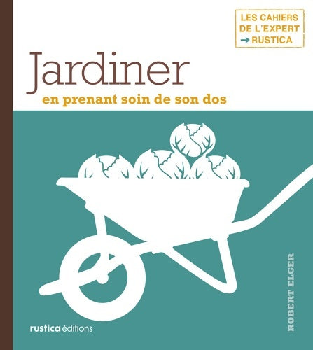 Livrenpoche : Jardiner en prenant soin de son dos - Robert Elger - Livre