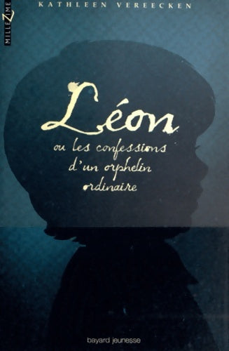 Livrenpoche : Léon ou les confessions d'un orphelin ordinaire - Kathleen Vereecken - Livre
