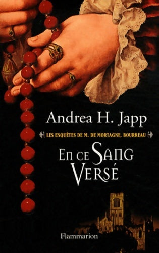 Livrenpoche : Les enquêtes de M. De Mortagne, bourreau Tome II : En ce sang versé - Andréa H. Japp - Livre