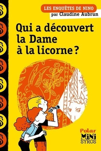 Livrenpoche : Les enquêtes de Nino : Qui a découvert la dame à la licorne ? - Claudine Aubrun - Livre