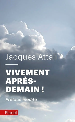 Livrenpoche : Vivement après-demain ! - Jacques Attali - Livre