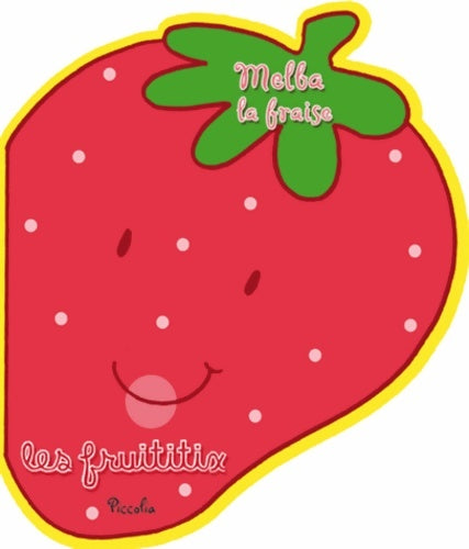 Livrenpoche : Melba la fraise - Pascal Debacque - Livre