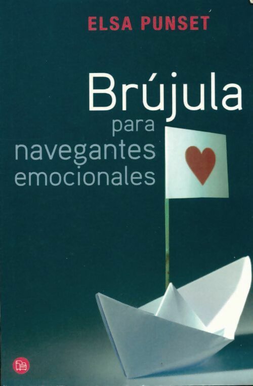 Livrenpoche : Brújula para navegantes emocionales - Elsa Punset - Livre