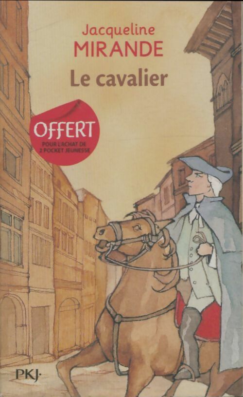 Livrenpoche : Le cavalier - Jacqueline Mirande - Livre