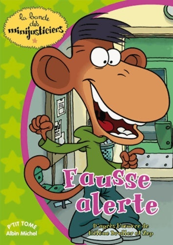 Livrenpoche : La bande des minijusticiers Tome I : Fausse alerte - Hélène Bruller - Livre