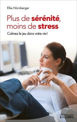 Livrenpoche : Plus de sérénité, moins de stress - Elke Nürnberger - Livre