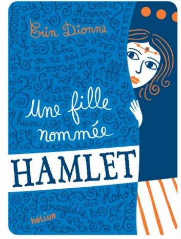 Livrenpoche : Une fille nommée Hamlet - Erin Dionne - Livre