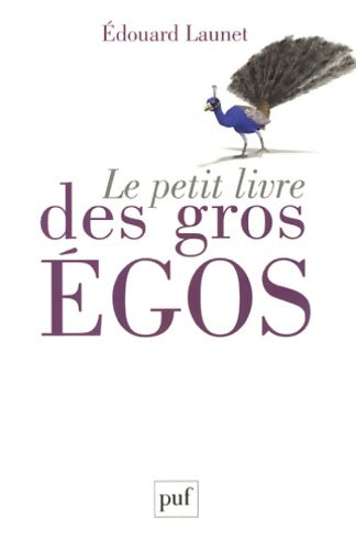 Livrenpoche : Le petit livre des gros égos - Edouard Launet - Livre