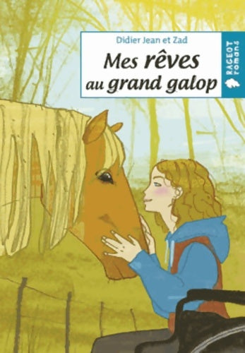 Livrenpoche : Mes rêves au grand galop - Didier Jean - Livre