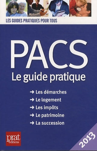 Livrenpoche : PACS. Le guide pratique 2013 - Sylvie Dibos-Lacroux - Livre