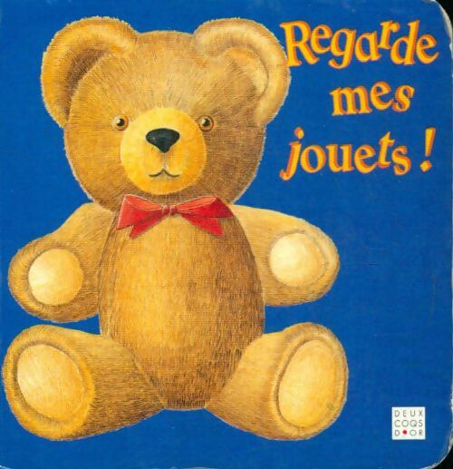 Livrenpoche : Regarde mes jouets - Xxx - Livre