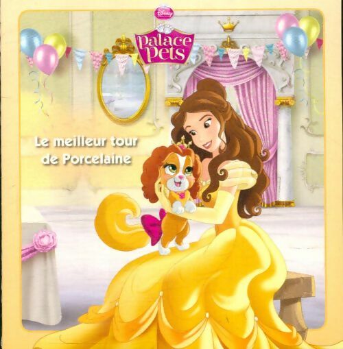 Livrenpoche : Le meilleur tour de Porcelaine - Disney - Livre