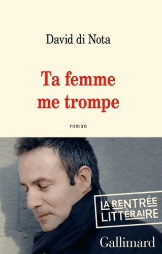Livrenpoche : Ta femme me trompe - David Di Nota - Livre