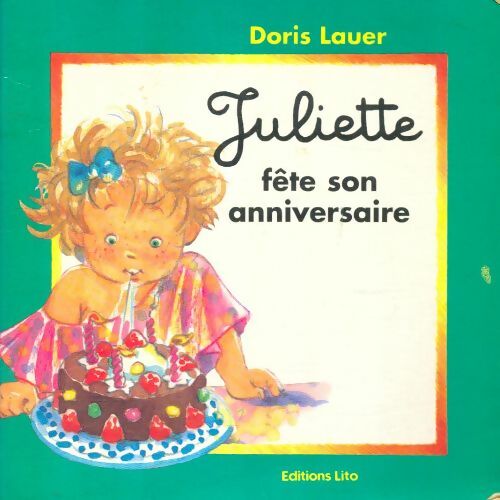 Livrenpoche : Juliette fête son anniversaire - Doris Lauer - Livre