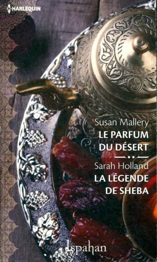 Le parfum du désert / La légende de Sheba - Collectif - Livre