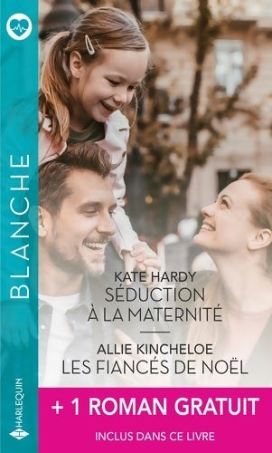 Livrenpoche : Séduction à la maternité / Les fiancés de noël / De si bouleversantes retrouvailles - Kate Hardy - Livre
