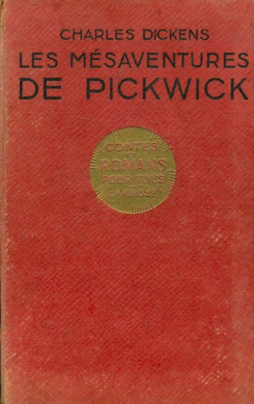 Livrenpoche : Les mésaventures de Pickwick - Charles Dickens - Livre