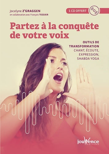 Livrenpoche : Partez à la conquête de votre voix - Jocelyne Z'graggen - Livre