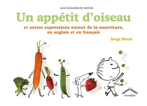 Livrenpoche : Un appétit d'oiseau - Serge Bloch - Livre