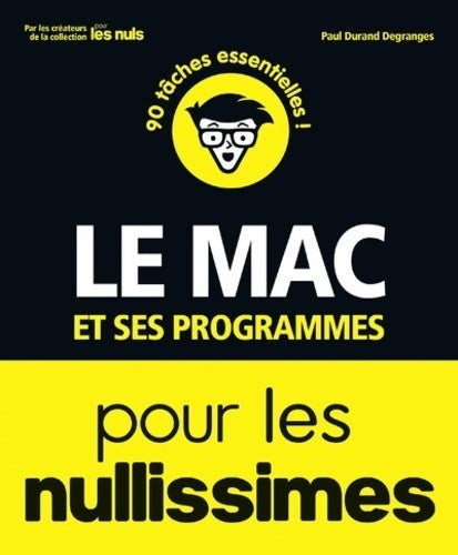 Livrenpoche : Le Mac et ses programmes pour les nullissimes - Paul Durand Degranges - Livre