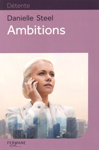 Livrenpoche : Ambitions - Danielle Steel - Livre