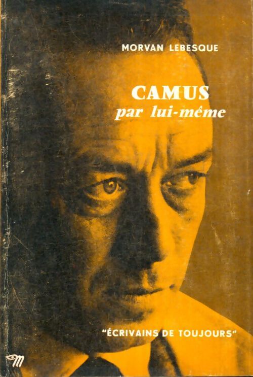Livrenpoche : Camus par lui-même - Morvan Lebesque - Livre