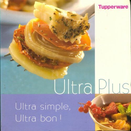 Livrenpoche : Ultra plus, ultra simple, ultra bon - Nathalie Roiret - Livre