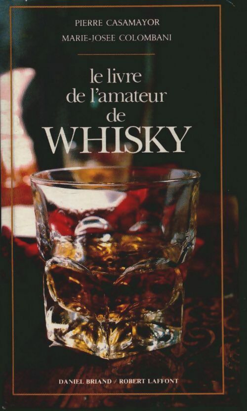 Livrenpoche : Le livre de l'amateur de whisky - Collectif - Livre